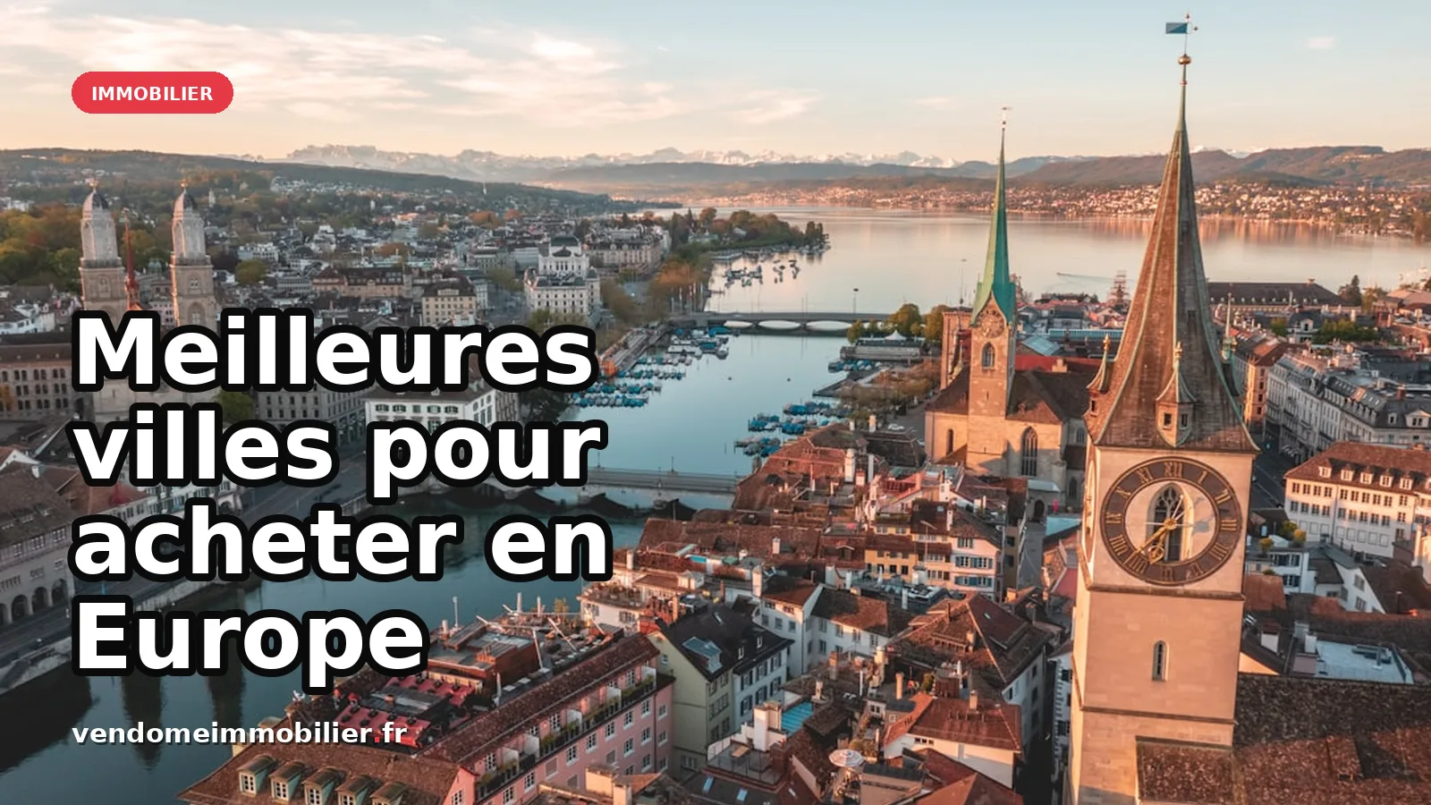 Brouillon de travail : Meilleures villes pour acheter en Europe